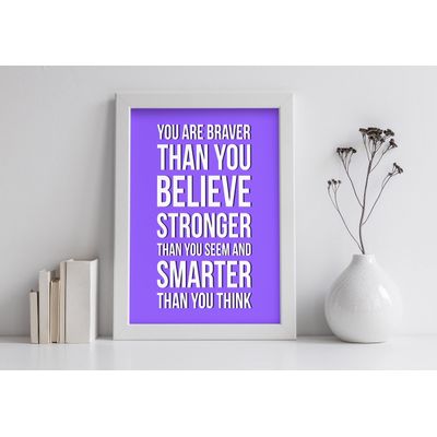 Quadro Motivacional: Você É Mais Corajoso do Que Acredita, Mais Forte do Que Parece e Mais Inteligente do Que Pensa, 1 un, Roxo - Inkdotpot 30,48 Cm × 45,72 Cm / Moldura Branca