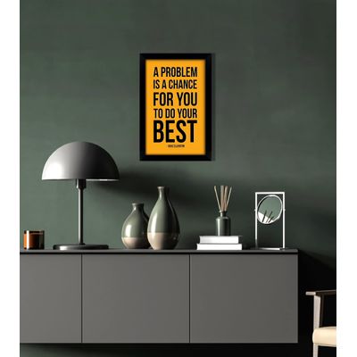 Arte de Parede Motivacional Um Problema É Uma Chance para Você Dar o Melhor Citação de Sucesso para Casa/Escritório, 1 un. - Inkdotpot 20,32 Cm × 25,4 Cm / Moldura Preta