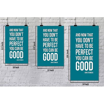 Quadro Motivacional "E Agora Que Você Não Precisa Ser Perfeito Pode Ser Bom" - Citação de John Steinbeck, 1 Unid., Verde - Inkdotpot 25,4 Cm × 30,48 Cm / Moldura Preta