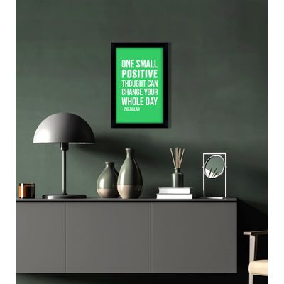 Quadro Motivacional Um Pequeno Pensamento Positivo Pode Mudar Seu Dia Inteiro Zig Ziglar, Presente p/ Casa/Escr., 1 un., Verde - Inkdotpot 25,4 Cm × 30,48 Cm / Moldura Preta