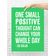 Quadro Motivacional Um Pequeno Pensamento Positivo Pode Mudar Seu Dia Inteiro Zig Ziglar, Presente p/ Casa/Escr., 1 un., Verde - Inkdotpot 20,32 Cm × 25,4 Cm / Moldura Branca