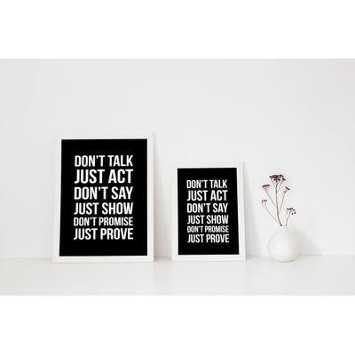 Quadro Decorativo "Não Fale, Aja; Não Diga, Mostre; Não Prometa, Prove" para Casa/Escritório - Inkdotpot 30,48 Cm × 45,72 Cm / Somente Pôster