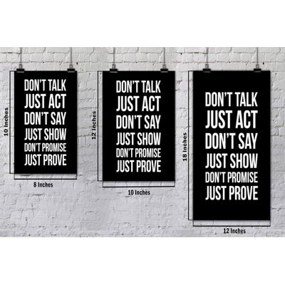 Quadro Decorativo "Não Fale, Aja; Não Diga, Mostre; Não Prometa, Prove" para Casa/Escritório - Inkdotpot 30,48 Cm × 45,72 Cm / Somente Pôster