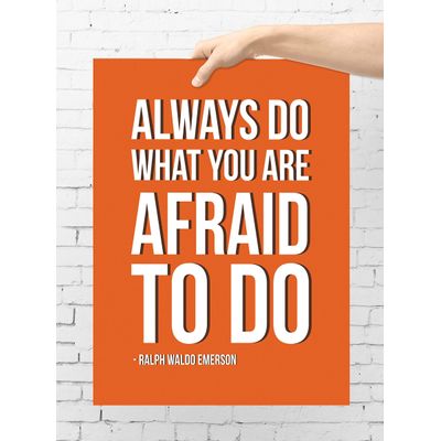 Pôster Motivacional "Always Do What You Are Afraid To Do" - Ralph Waldo Emerson, Laranja - Inkdotpot 30,48 Cm × 45,72 Cm / Moldura Branca