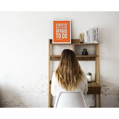 Pôster Motivacional "Always Do What You Are Afraid To Do" - Ralph Waldo Emerson, Laranja - Inkdotpot 30,48 Cm × 45,72 Cm / Moldura Branca