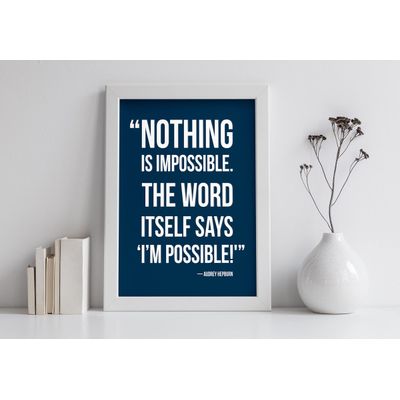 Arte de Parede Motivacional "Nothing Is Impossible" - Audrey Hepburn, Azul, 1 Unidade - Inkdotpot 20,32 Cm × 25,4 Cm / Moldura Branca