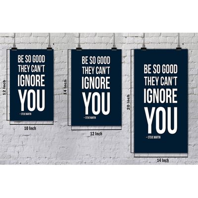 Arte de Parede Motivacional "Seja Tão Bom que Não Possam te Ignorar" Azul, 1 Unidade - Inkdotpot 20,32 Cm × 25,4 Cm / Moldura Branca