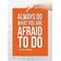 Pôster Motivacional "Always Do What You Are Afraid To Do" - Ralph Waldo Emerson, Laranja - Inkdotpot 25,4 Cm × 30,48 Cm / Somente Pôster